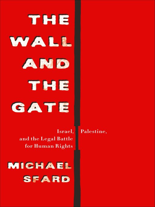 Title details for The Wall and the Gate by Michael Sfard - Available